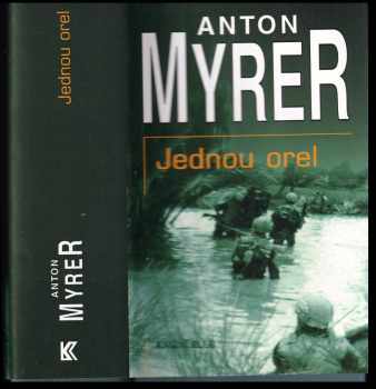 Anton Myrer: Jednou orel