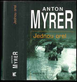 Anton Myrer: Jednou orel