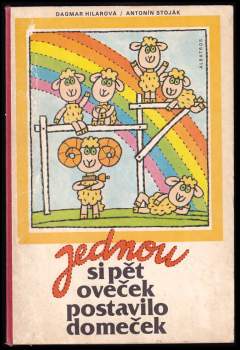Dagmar Hilarová: Jednou si pět oveček postavilo domeček