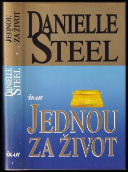 Danielle Steel: Jednou za život