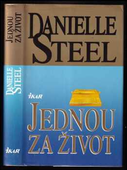 Danielle Steel: Jednou za život