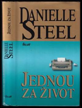 Danielle Steel: Jednou za život