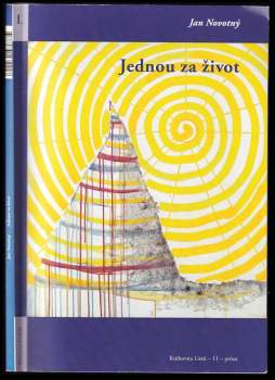Jan Novotný: Jednou za život
