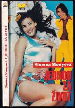 Simona Monyová: Jednou za život