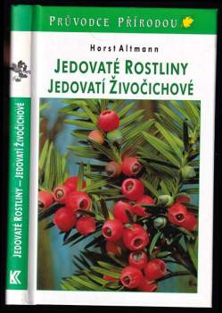 Jedovaté rostliny, jedovatí živočichové