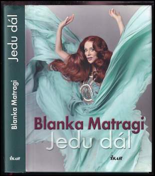 Blanka Matragi: Jedu dál