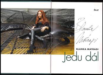 Blanka Matragi: Jedu dál