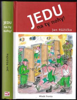 Jan Růžička: Jedu na ty nohy!
