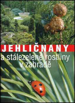 Marcell Kiss: Jehličnany a stálezelené rostliny v zahradě