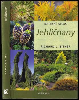 Richard L Bitner: Jehličnany