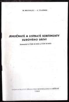 Miroslav Michalec: Jehličnaté a listnaté sortimenty surového dříví