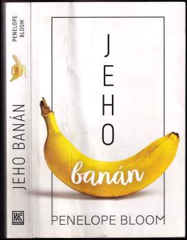 Penelope Bloom: Jeho banán