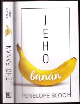 Penelope Bloom: Jeho banán