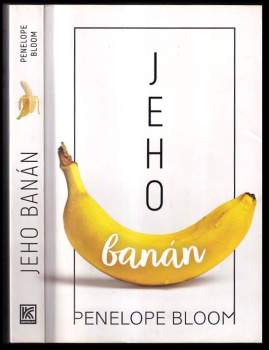 Penelope Bloom: Jeho banán