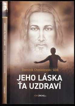 Jeho láska ťa uzdraví