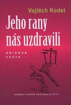 Jeho rany nás uzdravili