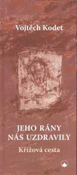 Jeho rány nás uzdravily
