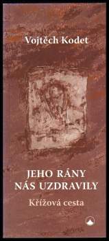Jeho rány nás uzdravily