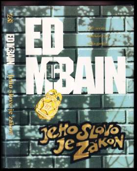 Ed McBain: Jeho slovo je zákon