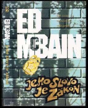 Jeho slovo je zákon : příběh z 87. revíru