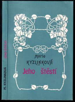 Marie Kyzlinková: Jeho štěstí