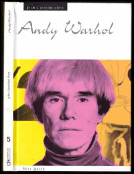Mike Wrenn: Jeho vlastními slovy - Andy Warhol