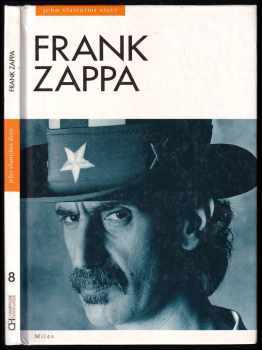 Barry Miles: Jeho vlastními slovy - Frank Zappa