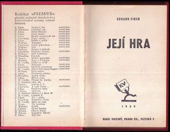 Eduard Fiker: Její hra