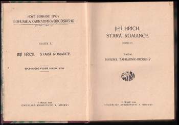 Bohumil Zahradník-Brodský: Její hřích ; Stará romance : romány
