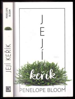 Penelope Bloom: Její keřík