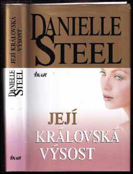 Její královská výsost - Danielle Steel (2008, Ikar) - ID: 1213535