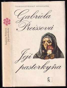 Gabriela Preissová: Její pastorkyňa