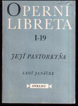 Leoš Janáček: Leoš Janáček : Její pastorkyňa