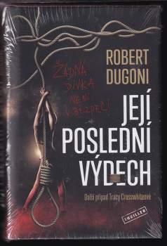 Robert Dugoni: Její poslední výdech