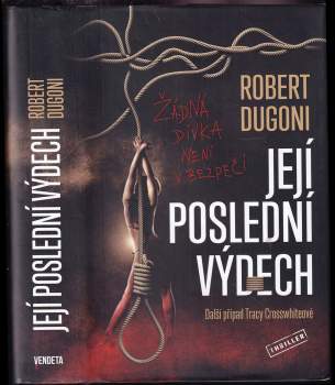 Robert Dugoni: Její poslední výdech