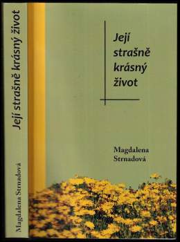 Její strašně krásný život