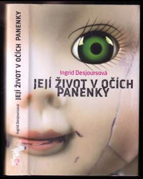 Její život v očích panenky