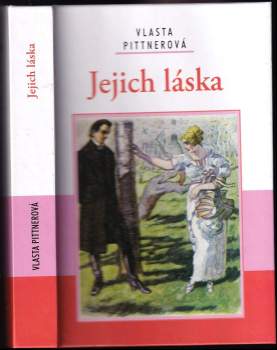 Vlasta Pittnerová: Jejich láska