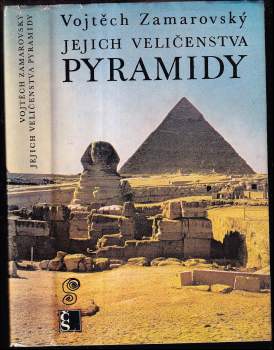 Vojtěch Zamarovský: Jejich veličenstva pyramidy