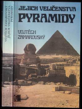 Vojtěch Zamarovský: Jejich veličenstva pyramidy