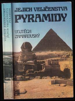 Vojtěch Zamarovský: Jejich veličenstva pyramidy