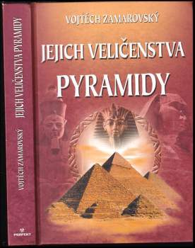 Vojtěch Zamarovský: Jejich veličenstva pyramidy