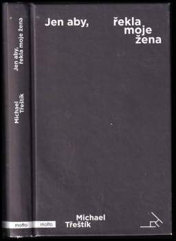 Jen aby, řekla moje žena