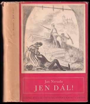 Jen dál! : výbor povídek, feuilletonů a básní - Jan Neruda (1950, Státní nakladatelství dětské knihy) - ID: 1754540
