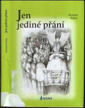 Richard Polzer: Jen jediné přání