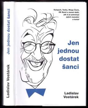 Ladislav Vostárek: Jen jednou dostat šanci
