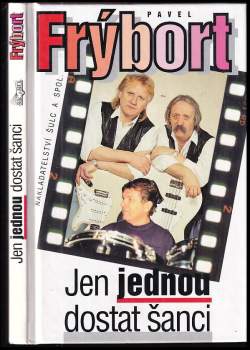 Jen jednou dostat šanci