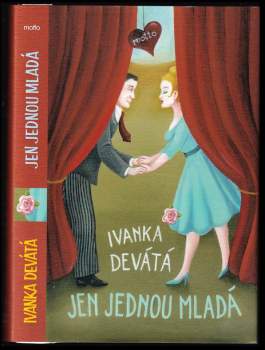 Ivanka Devátá: Jen jednou mladá