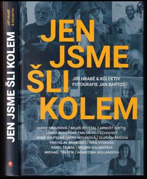 Jen jsme šli kolem