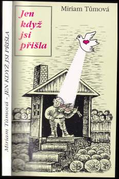 Jen když jsi přišla
